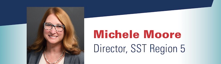 Michele Moore, Director, SST Region 5