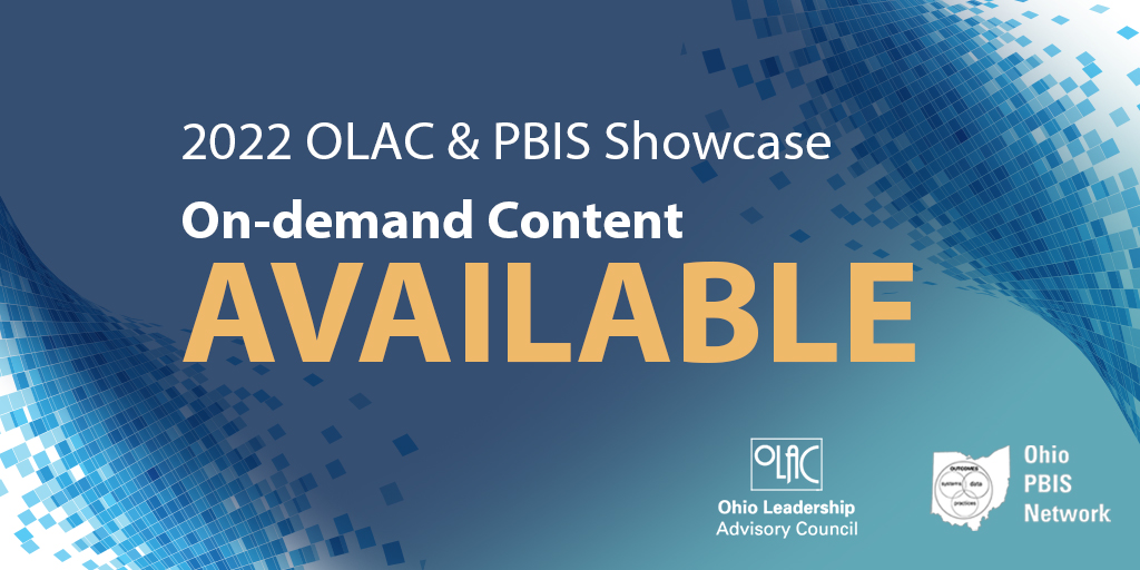 2022 OLAC & PBIS On-demand Content Available