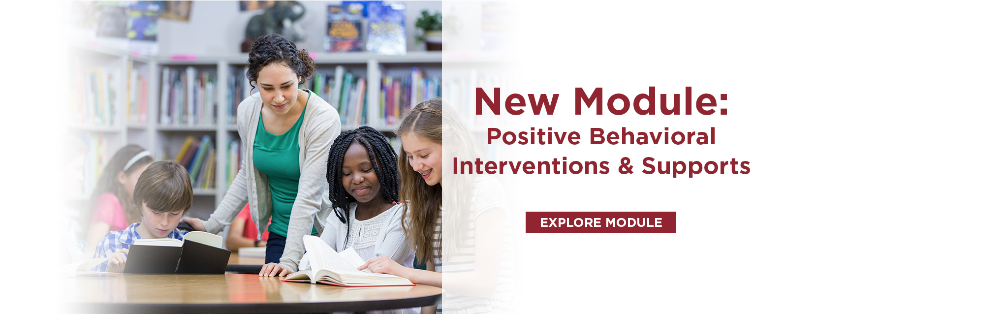 New Module: Positive Behavioral Interventions and Supports