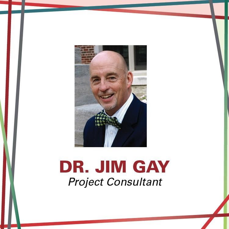 James Gay, Ph.D., Project Consultant